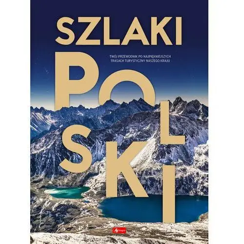 Szlaki Polski. Wydawnictwo Dragon