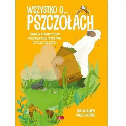 Wszystko o pszczołach