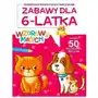 Wzorowy maluch. Zabawy dla 6-latka Sklep on-line