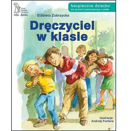 Dręczyciel w klasie. bezpieczne dziecko. jak się bronić przed przemocą w szkole