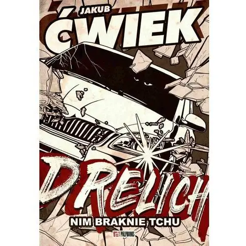 Drelich. Nim braknie tchu