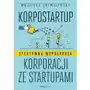 Korpostartup. efektywna współpraca korporacji... Drewczyński wojciech Sklep on-line