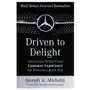 Driven to delight: delivering world-class customer experience the mercedes-benz way Mcgraw-hill education - europe Sklep on-line