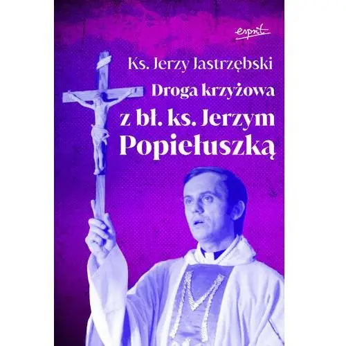 Droga krzyżowa z bł. ks. Jerzym Popiełuszką