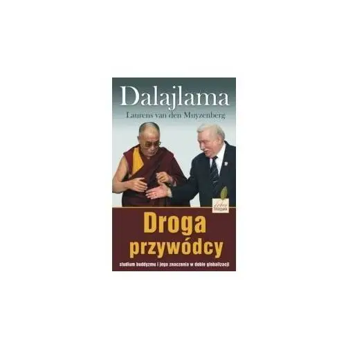 Droga Przywódcy Studium Buddyzmu I Jego Znaczenia W Dobie Globalizacji