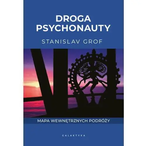 Droga psychonauty. Mapa wewnętrznych podróży