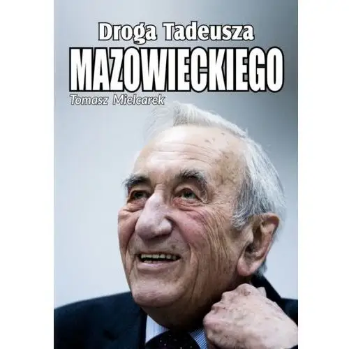 Droga Tadeusza Mazowieckiego