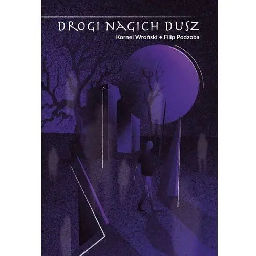 Drogi nagich dusz