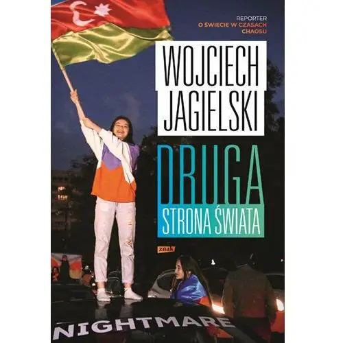 Druga strona świata. Reporter o świecie w czasach chaosu