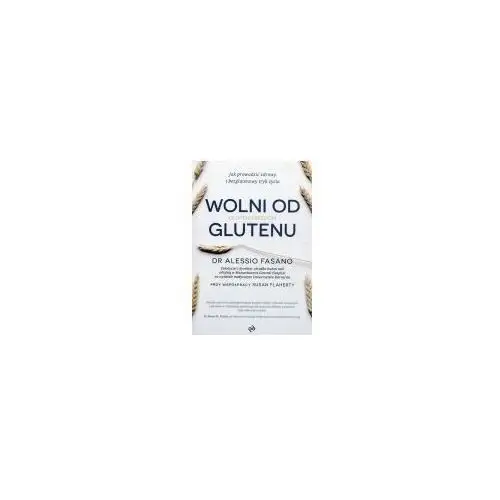 Wolni od glutenu + zakładka do książki GRATIS