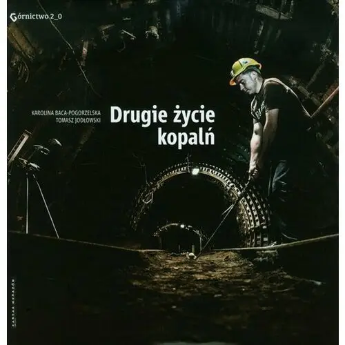 Drugie życie kopalń