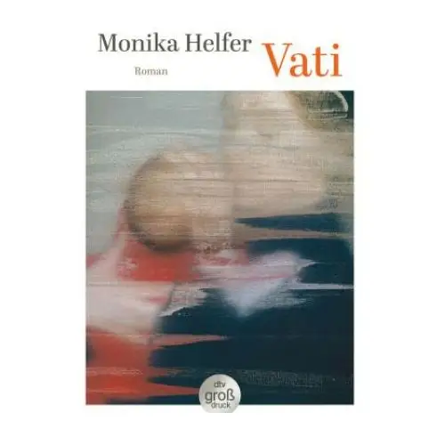 Dtv Monika helfer - vati