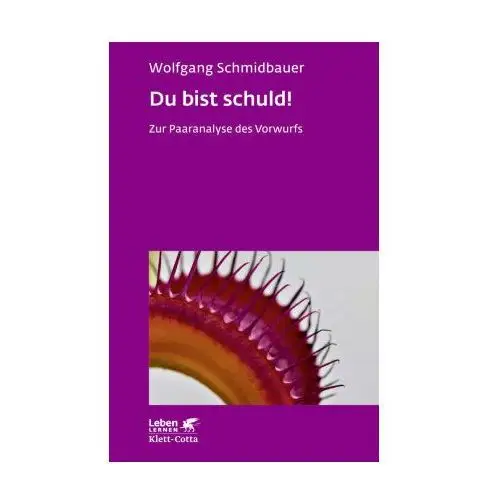 Du bist schuld! (Leben Lernen, Bd. 315)