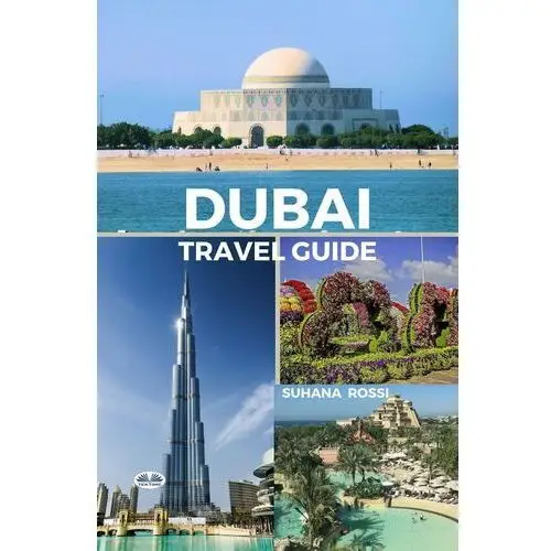 Dubai Travel Guide