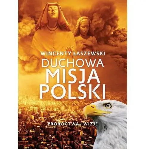 Duchowa misja Polski