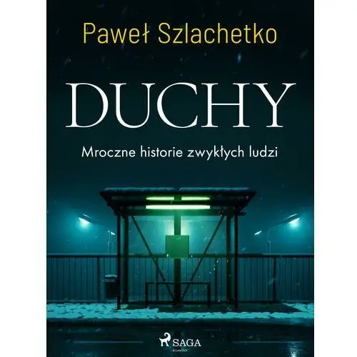 Duchy. Mroczne historie zwykłych ludzi