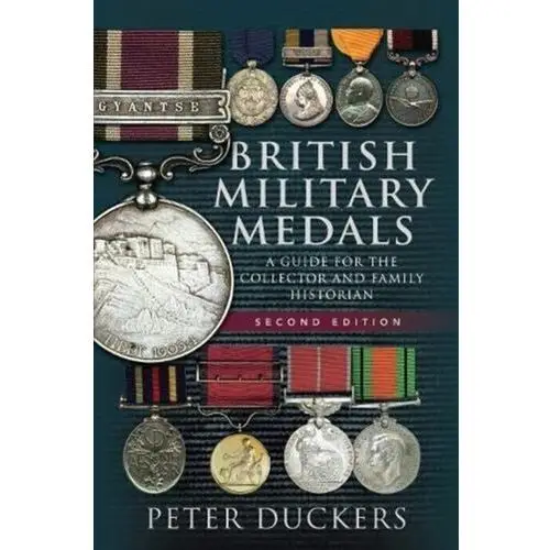Duckers, peter British military medals - second edition