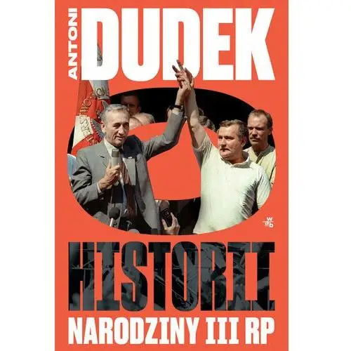 Dudek o historii. Narodziny III RP. Książka z autografem