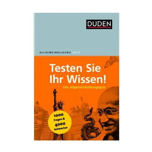 Duden Allgemeinbildung - Testen Sie Ihr Wissen