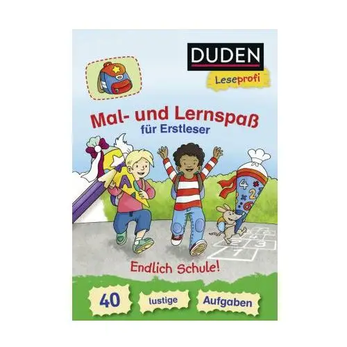 Duden Leseprofi - Mal- und Lernspaß für Erstleser. Endlich Schule