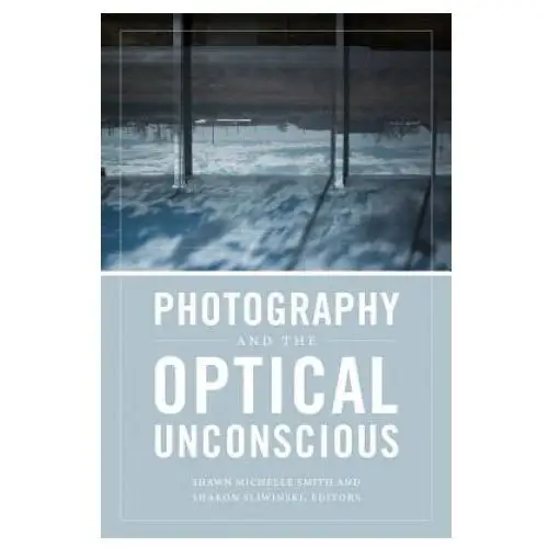 Photography and the optical unconscious Duke university press