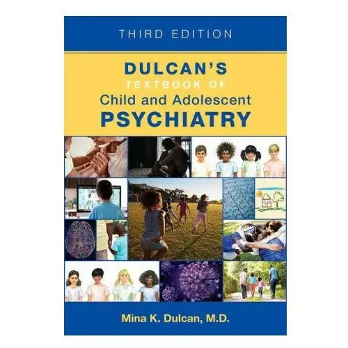 Dulcan's Textbook of Child and Adolescent Psychiatry