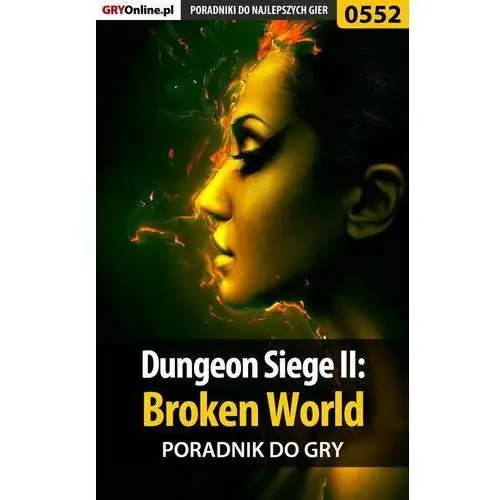 Dungeon Siege 2: Broken World. Poradnik do gry