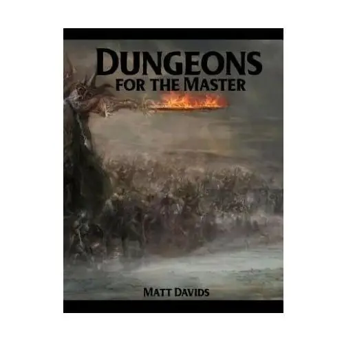 Dungeons for the master: 177 dungeon maps and 1d100 encounter table Createspace independent publishing platform