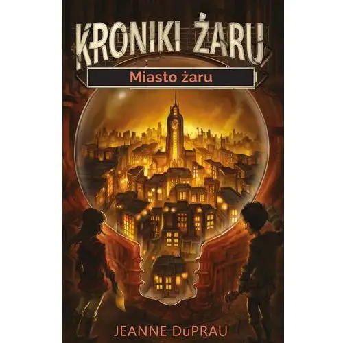 Kroniki żaru miasto żaru