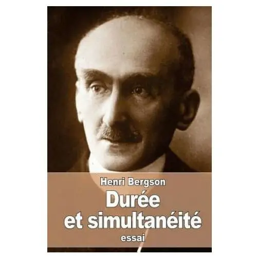 Durée et simultanéité:? propos de la théorie d'einstein Createspace independent publishing platform