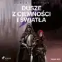 Dusze z ciemności i światła Sklep on-line