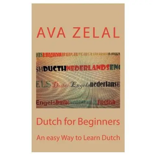 Dutch for Beginners: A easy way to learn basic Dutch