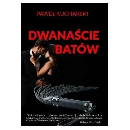 Dwanaście batów Kucharski Paweł