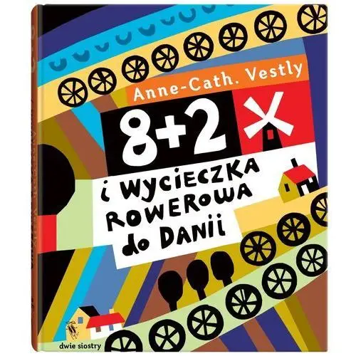 8 + 2 i wycieczka rowerowa do danii wyd. 2024 Dwie siostry