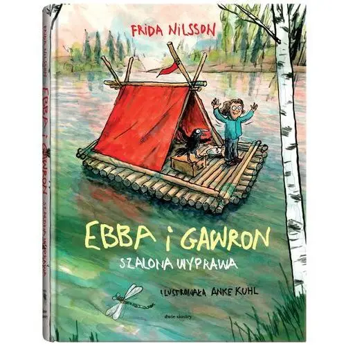 Ebba i gawron. szalona podróż Dwie siostry