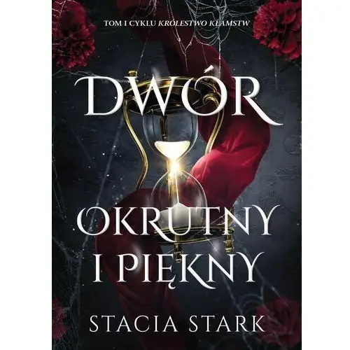 Dwór okrutny i piękny. Królestwo kłamstw. Tom 1 - ebook EPUB