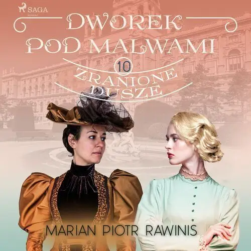 Dworek pod Malwami 10 - Zranione dusze