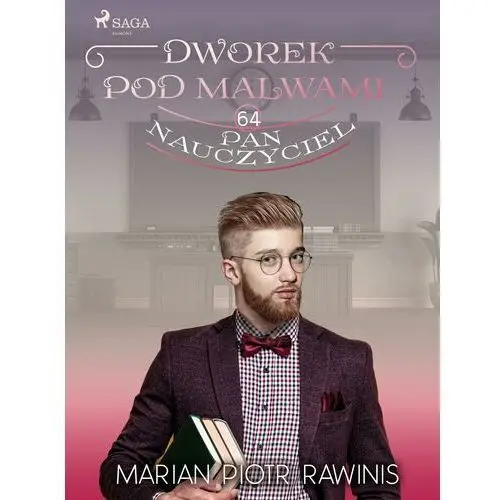 Dworek pod malwami 64 - pan nauczyciel