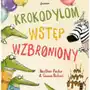 Dwukropek Krokodylom wstęp wzbroniony Sklep on-line