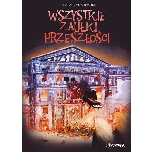 Wszystkie zaułki przeszłości Dwukropek