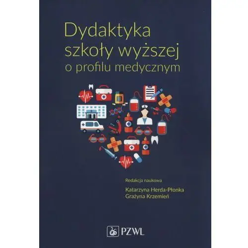 Dydaktyka szkoły wyższej o profilu medycznym