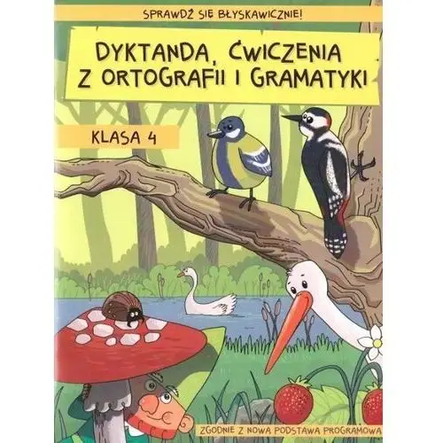 Dyktanda, ćwiczenia z ortografii i gramatyki. Klasa 4