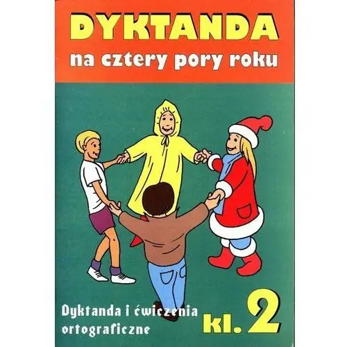 Dyktanda na cztery pory roku Klasa 2