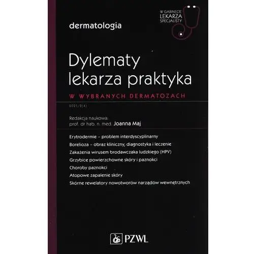 Dylematy lekarza praktyka w wybranych dermatozach