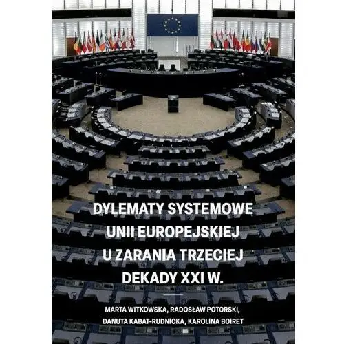 Dylematy systemowe unii europejskiej u zarania trzeciej dekady xxi w., 978-83-235-6185-9