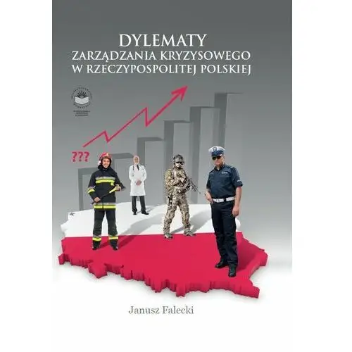 Dylematy zarządzania kryzysowego w rzeczypospolitej polskiej