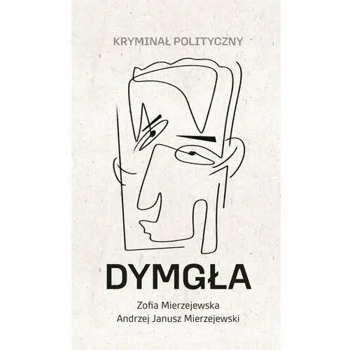 Dymgła. Kryminał polityczny