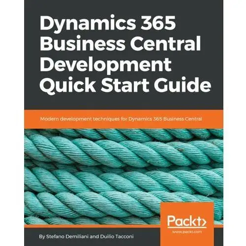 Dynamics 365 Business Central Development Quick Start Guide