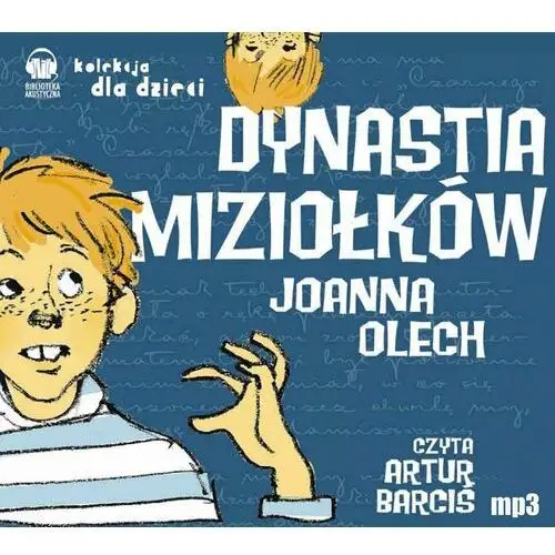 Dynastia Miziołków - Joanna Olech