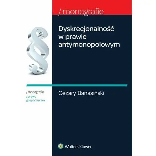 Dyskrecjonalność w prawie antymonopolowym